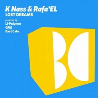 Rafa’EL & K Nass – Lost Dreams