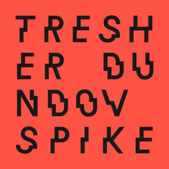 Gregor Tresher & Petar Dundov – Spike