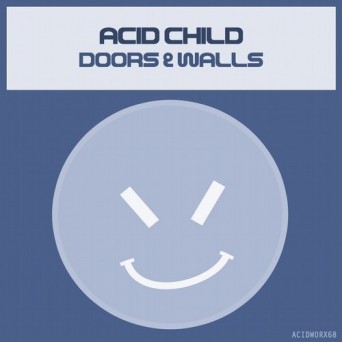 Acid Child – Doors & Walls
