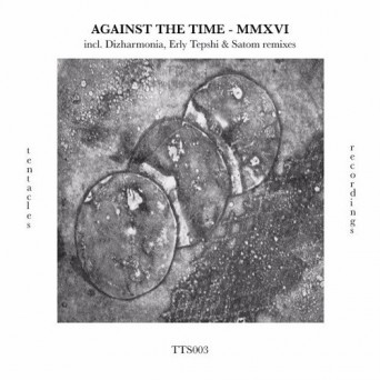 Against The Time – MMXVI