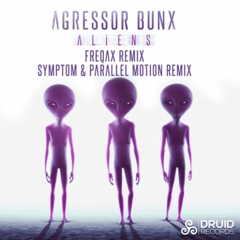 Agressor Bunx – Aliens (The Remixes)