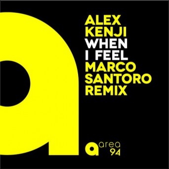 Alex Kenji – When I Feel (Marco Santoro Remix)