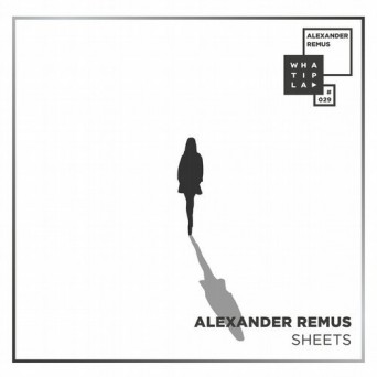Alexander Remus feat. Liza Flume – Sheets EP