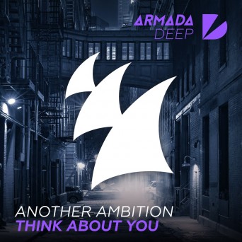 Another Ambition – Think About You