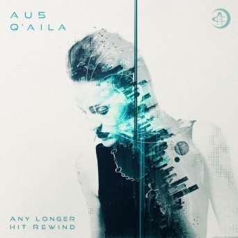 Au5 – Any Longer / Hit Rewind