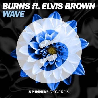 BURNS feat. Elvis Brown – Wave