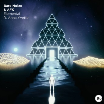 Bare Noize & AFK – Elemental (feat. Anna Yvette)