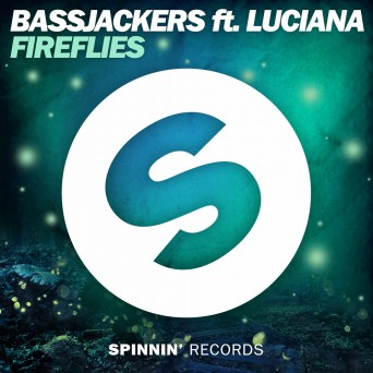 Bassjackers feat. Luciana – Fireflies