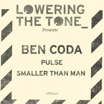 Ben Coda – Pulse & Smaller Than Man