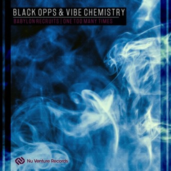 Black Opps & Vibe Chemistry – Babylon Recruits