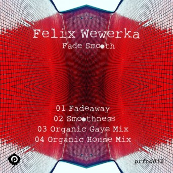 Felix Wewerka – Fade Smooth