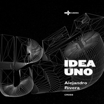Alejandro Rivera – Idea Uno