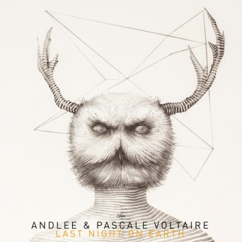 Andlee & Pascale Voltaire – Last Night On Earth