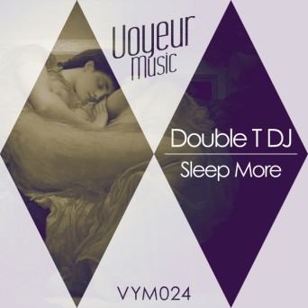 Double T DJ – Sleep More