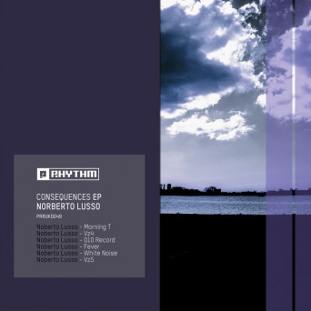 Norberto Lusso – Consequences EP