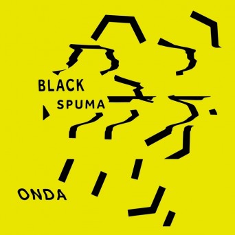 Black Spuma – Onda