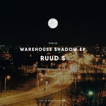 Ruud S – Warehouse Shadow