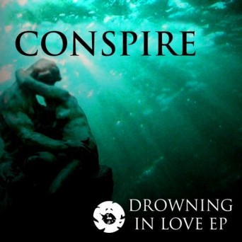 Conspire & Blade – Drowning In Love EP