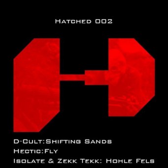 DCult, Hectic, Isolate, Zekk Tekk – Hatched 002