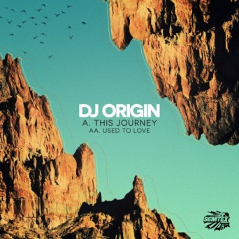 DJ Origin – This Journey / Used To Love