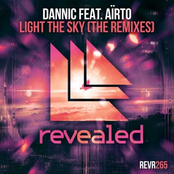 Dannic feat. Aïrto – Light The Sky – Remixes