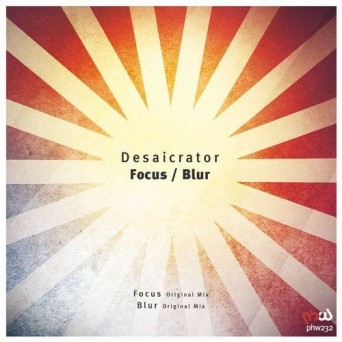 Desaicrator – Focus / Blur