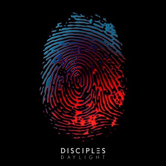 Disciples – Daylight