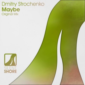 Dmitry Strochenko – Maybe