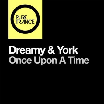 Dreamy & York – Once Upon A Time