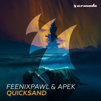 Feenixpawl & APEK – Quicksand (Extended Mix)