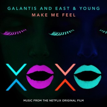 Galantis and East & Young – Make Me Feel