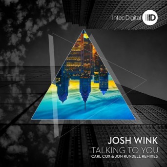 Josh Wink – Talking To You Remixes