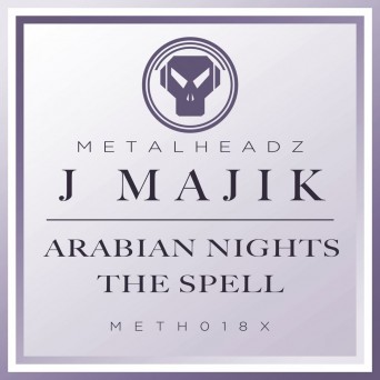 J Majik – Arabian Nights / The Spell (2016 Remasters)
