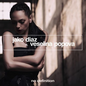 Jako Diaz feat. Veselina Popova – Free