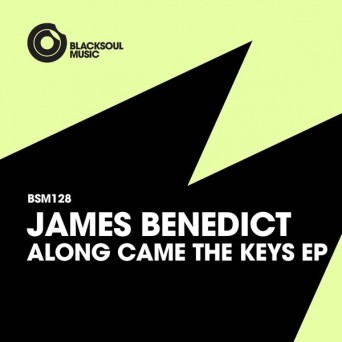 James Benedict – Along Came The Keys