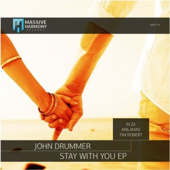 John Drummer – Stay With You