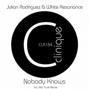 Julian Rodriguez & White Resonance – Nobody Knows