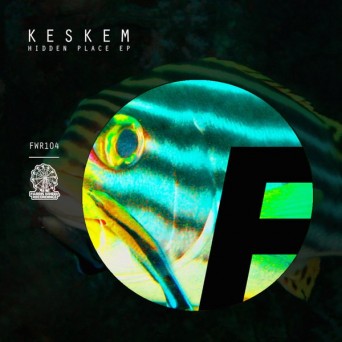 Keskem – Hidden Places EP