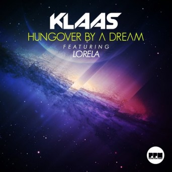 Klaas feat. Lorela – Hungover by a Dream