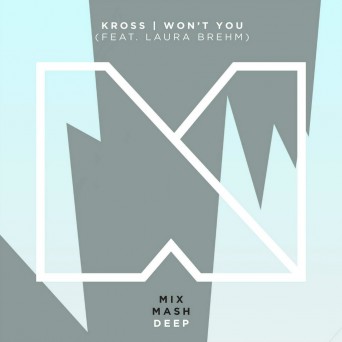 Kross feat. Laura Brehm – Won’t You