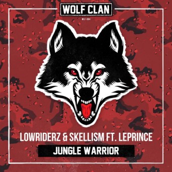 Lowriderz & Skellism – Jungle Warrior (feat. Le Prince)