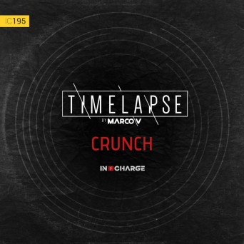 Marco V – Crunch (Timelapse Mix)