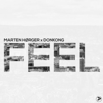 Marten Horger & Donkong – Feel