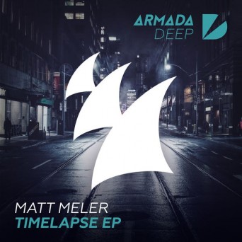Matt Meler – Timelapse EP