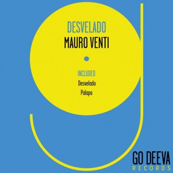 Mauro Venti – Desvelado EP