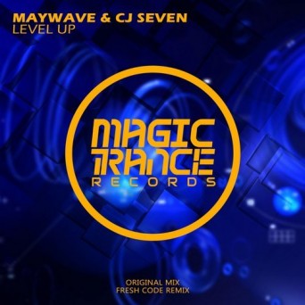 Maywave & CJ Seven – Level Up