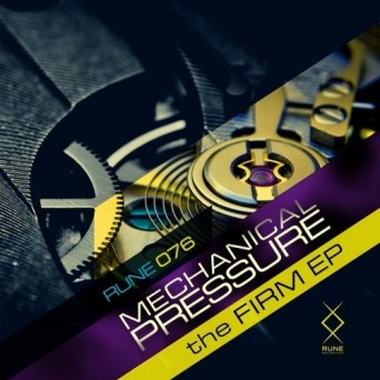 Mechanical Pressure – The Firm EP