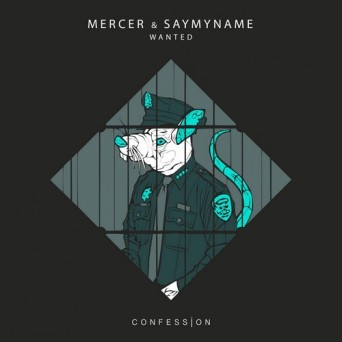 Mercer & SAYMYNAME – Wanted