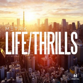 Metrik – LIFE/THRILLS