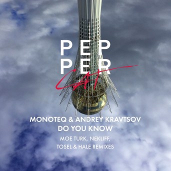 Monoteq & Andrey Kravtsov – Do You Know